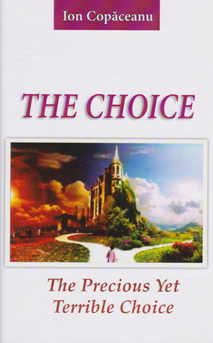 THE CHOICE – The Precious Yet Terrible Choice