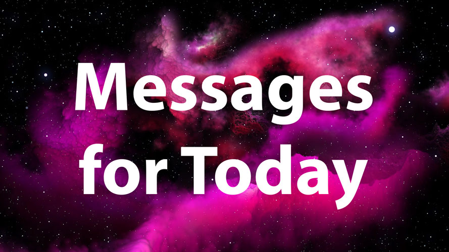 Messages for Today