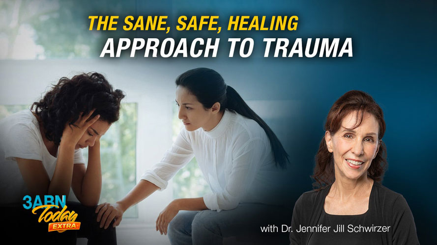 The Sane, Safe, Healing Approach to Trauma